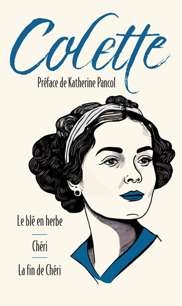COLETTE - LE BLE EN HERBE SUIVI DE CHERI ET LA FIN DE CHERI