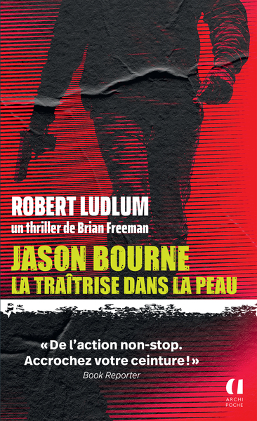 JASON BOURNE - LA TRAITRISE DANS LA PEAU