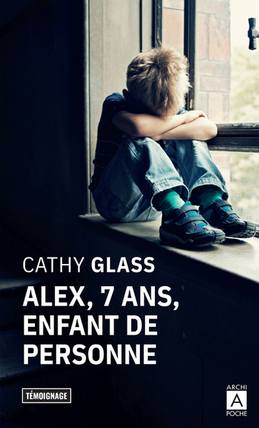 ALEX, 7 ANS, ENFANT DE PERSONNE - POCHE