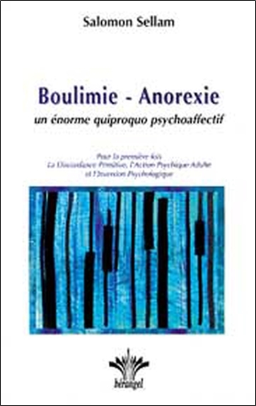BOULIMIE - ANOREXIE, QUIPROQUO PSYCHOAFFECTIF