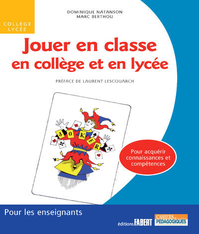 JOUER EN CLASSE EN COLLEGE ET EN LYCEE