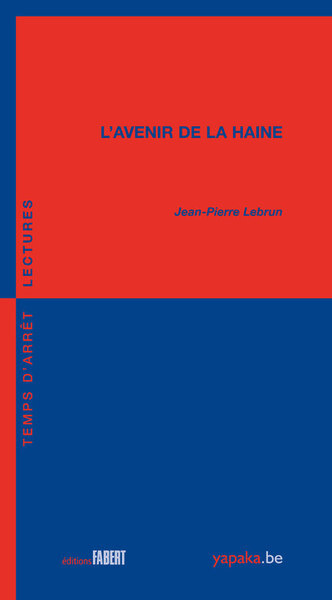 AVENIR DE LA HAINE (L´)