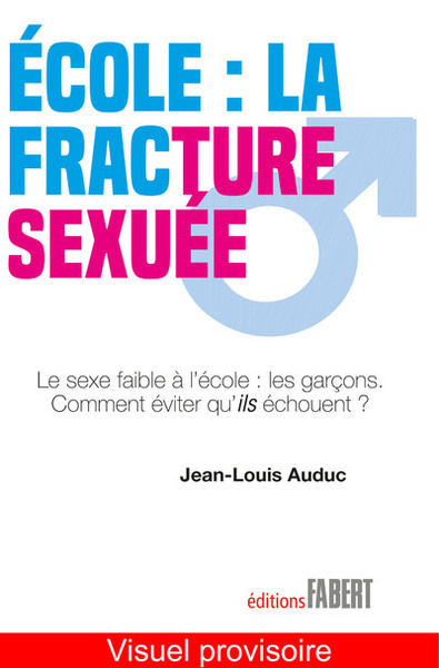 ECOLE : LA FRACTURE SEXUEE