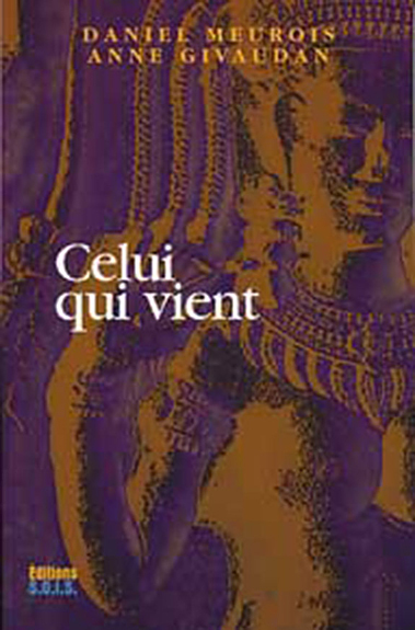 CELUI QUI VIENT