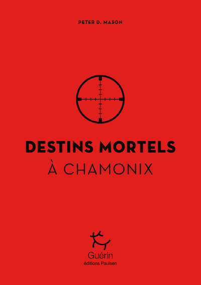 DESTINS MORTELS A CHAMONIX