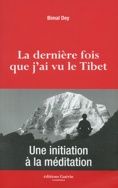 DERNIERE FOIS QUE J AI VU LE TIBET