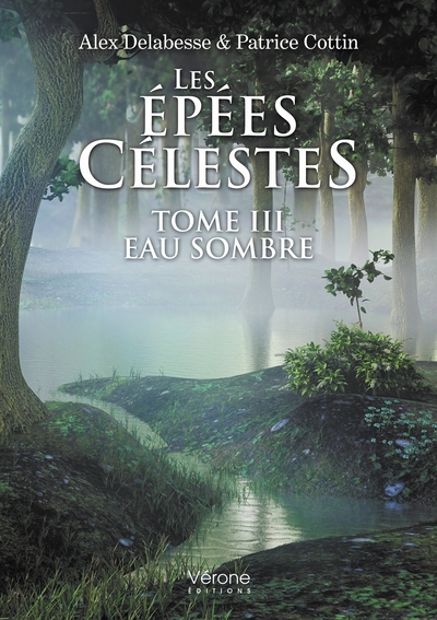 EPEES CELESTES - TOME III : EAU SOMBRE