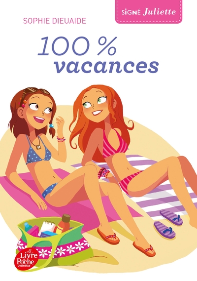 SIGNE JULIETTE - TOME 2 - 100% VACANCES !