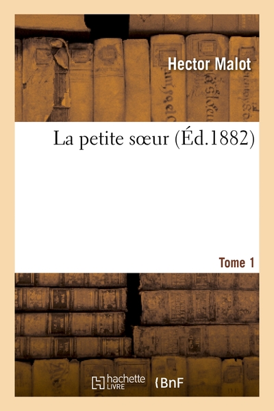 PETITE SOEUR. TOME 1