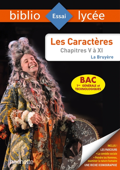 BIBLIOLYCEE - LES CARACTERES, LA BRUYERE (LIVRES V A XI) BAC 2023 - PARCOURS : LA COMEDIE HUMAINE ;