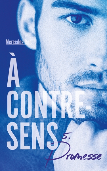 A CONTRE-SENS - TOME 5 - PROMESSE