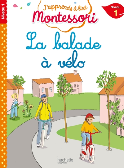 BALADE A VELO NIVEAU 1 - J´APPRENDS A LIRE MONTESSORI