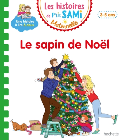 HISTOIRES DE P´TIT SAMI MATERNELLE (3-5 ANS) : LE SAPIN DE NOEL