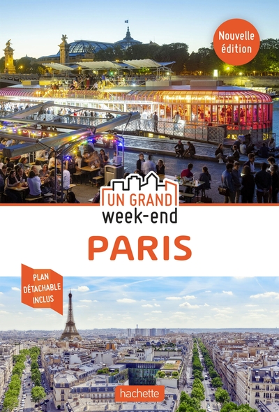 GRAND WEEK-END A PARIS - GUIDE