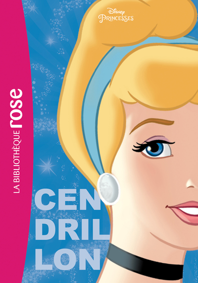 PRINCESSES DISNEY - T04 - PRINCESSES DISNEY 04 - CENDRILLON