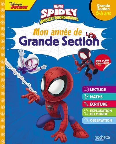 DISNEY - MARVEL SPIDEY ET SES AMIS EXTRAORDINAIRES - MON ANNEE DE GRANDE SECTION (5-6 ANS)