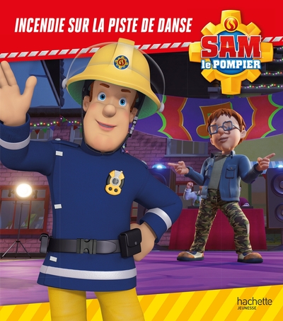 SAM LE POMPIER - INCENDIE SUR LA PISTE DE DANSE