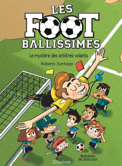 FOOTBALLISSIMES - TOME 1