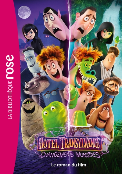 FILMS BB ROSE 8-10 - HOTEL TRANSYLVANIE 4 : CHANGEMENTS MONSTRES - LE ROMAN DU FILM