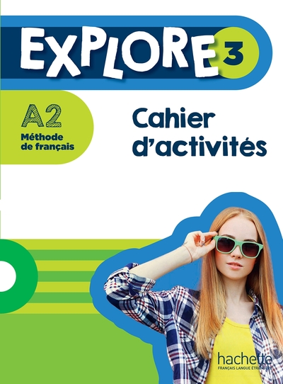 EXPLORE 3 - CAHIER D´ACTIVITES (A2)