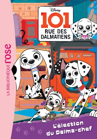101 RUE DES DALMATIENS - T02 - 101, RUE DES DALMATIENS 02 - L´ELECTION DU D