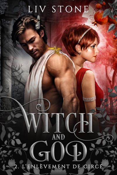 WITCH AND GOD - TOME 2 - L´ENLEVEMENT DE CIRCE