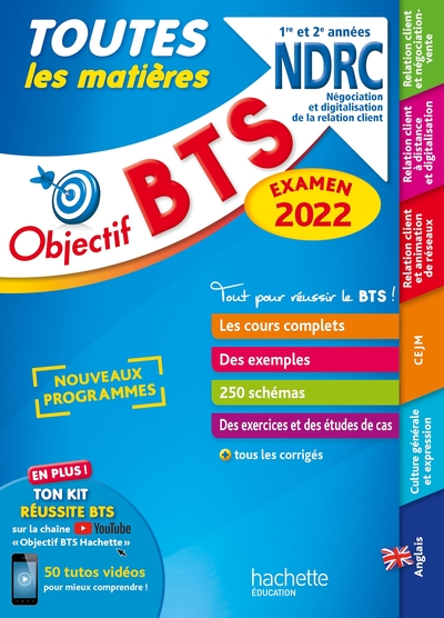 OBJECTIF BTS NDRC (1RE ET 2E ANNEES) - TOUTES LES MATIERES, EXAMEN 2022