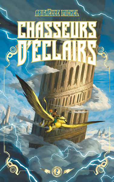 CHASSEURS D´ECLAIRS - TOME 2 - LES JOYAUX D´ELLENIS