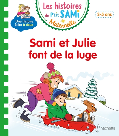 HISTOIRES DE P´TIT SAMI MATERNELLE (3-5 ANS) : SAMI FAIT DE LA LUGE