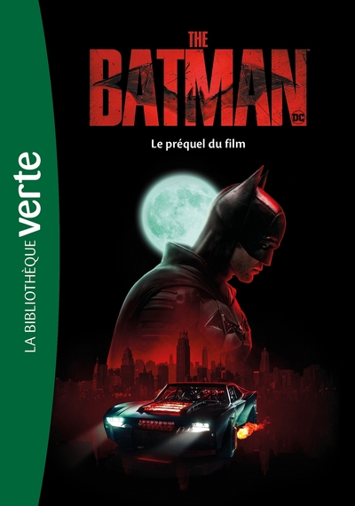 FILMS BB VERTE 10-12 - THE BATMAN - LE PREQUEL DU FILM