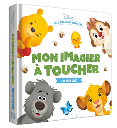 DISNEY BABY - MES PREMIERS IMAGIERS - MON IMAGIER A TOUCHER - LA NATURE