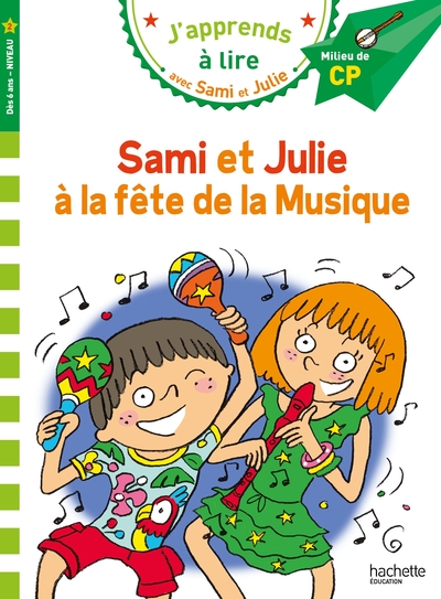 SAMI ET JULIE CP NIVEAU 2 - LA FETE DE LA MUSIQUE