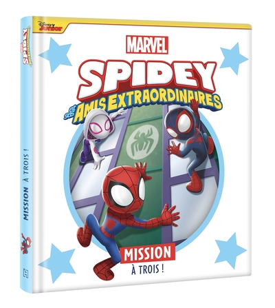 SPIDEY ET SES AMIS EXTRAORDINAIRES - MISSION A TROIS ! - MARVEL