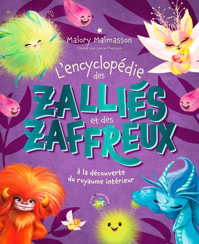 ENCYCLOPEDIE LES ZALLIES ET LES ZAFFREUX - A LA DECOUVERTE DU ROYAUME INTERIEUR