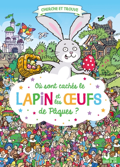 OU SONT CACHES LE LAPIN ET LES OEUFS DE PAQUES ?