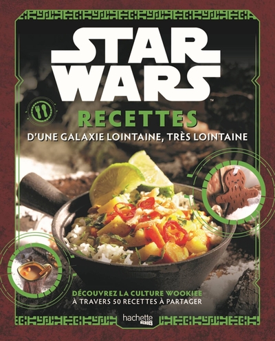STAR WARS - RECETTES D´UNE GALAXIE LOINTAINE, TRES LOINTAINE - RECETTES D´U