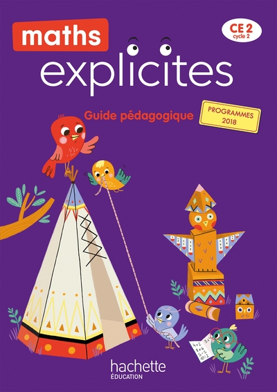 MATHS EXPLICITES CE2 - GUIDE PEDAGOGIQUE - EDITION 2021