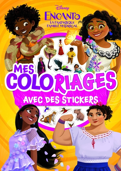 ENCANTO, LA FANTASTIQUE FAMILLE MADRIGAL - MES COLORIAGES AVEC STICKERS - DISNEY