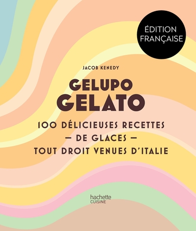 GELUPO GELATO - UNE FARANDOLE DE DELICIEUSES GLACES