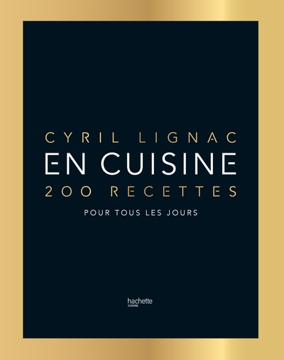 EN CUISINE - 200 RECETTES POUR TOUS LES JOURS