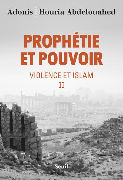 PROPHETIE ET POUVOIR - TOME 2 VIOLENCE ET ISLAM - VOLUME 02