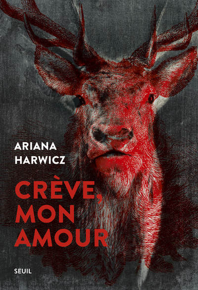 CREVE, MON AMOUR