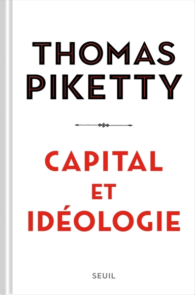CAPITAL ET IDEOLOGIE