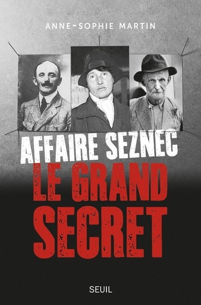 AFFAIRE SEZNEC - LE GRAND SECRET