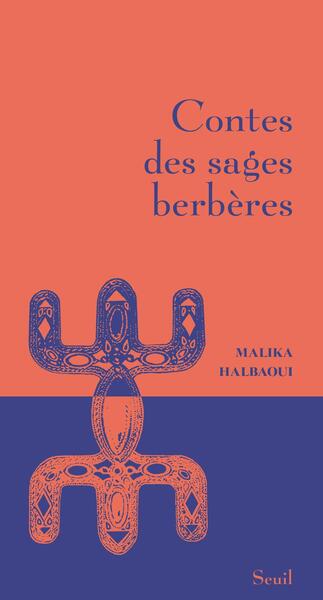 CONTES DES SAGES BERBERES