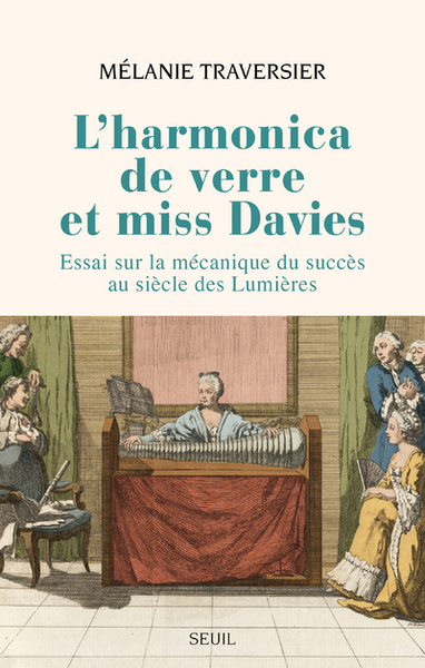 L´HARMONICA DE VERRE ET MISS DAVIES - ESSAI SUR LA MECANIQUE DU SUCCES AU S