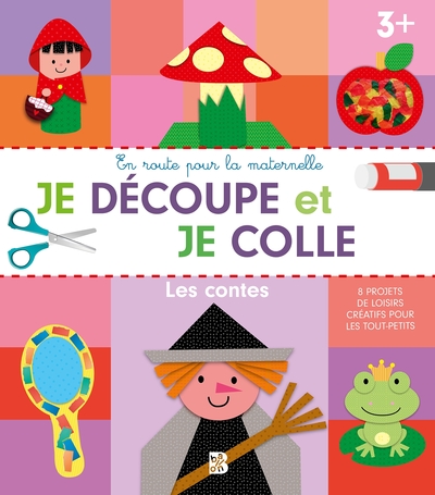 JE DECOUPE ET JE COLLE - LES CONTES