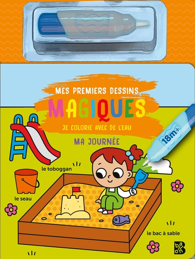 MON PREMIER JE COLORIE AVEC DE L´EAU: MA JOURNEE