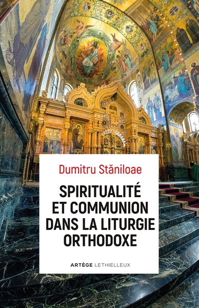 SPIRITUALITE ET COMMUNION DANS LA LITURGIE ORTHODOXE