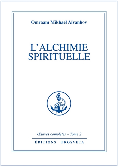 ALCHIMIE SPIRITUELLE - TOME 2
